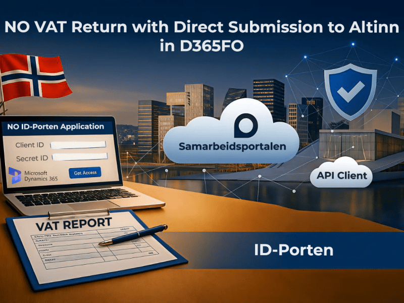 VAT Return with Direct Submission to Altinn (Norway) in Dynamics 365 Finance & Operations